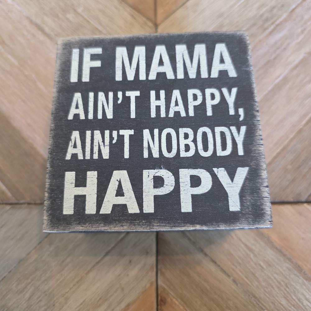 If Mama Ain't Happy, Ain't Nobody Happy Trinket Box Jewerly Storage Decorative
